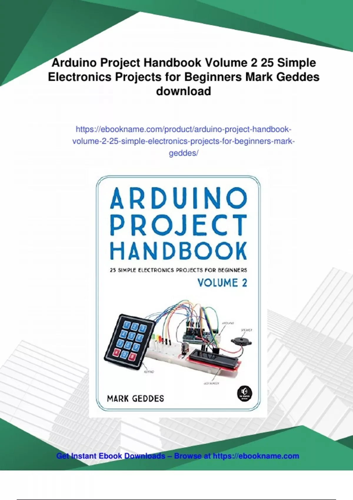 Summary Arduino Project Handbook Volume 2 25 Simple Electronics ...
