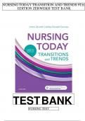 TEST BANK FOR NURSING TODAY TRANSITION AND TRENDS 9TH EDITION ZERWEKH TEST BANK &vert; RATIONALE &vert; GRADED A&plus; &vert; LATEST