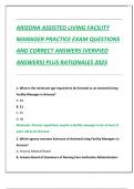 ARIZONA ASSISTED LIVING FACILITY  MANAGER PRACTICE EXAM QUESTIONS  AND CORRECT ANSWERS &lpar;VERIFIED  ANSWERS&rpar; PLUS RATIONALES 2025