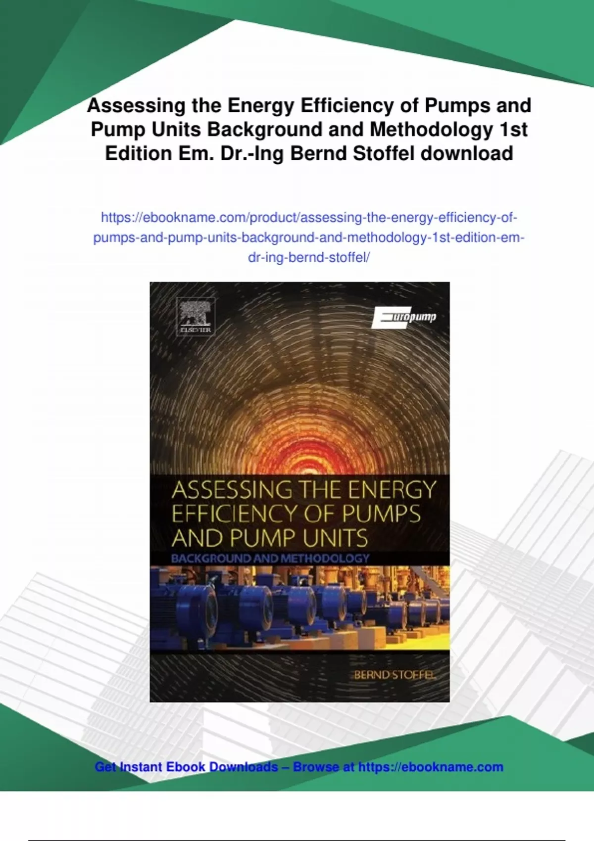 Summary Assessing the Energy Efficiency of Pumps and Pump Units ...