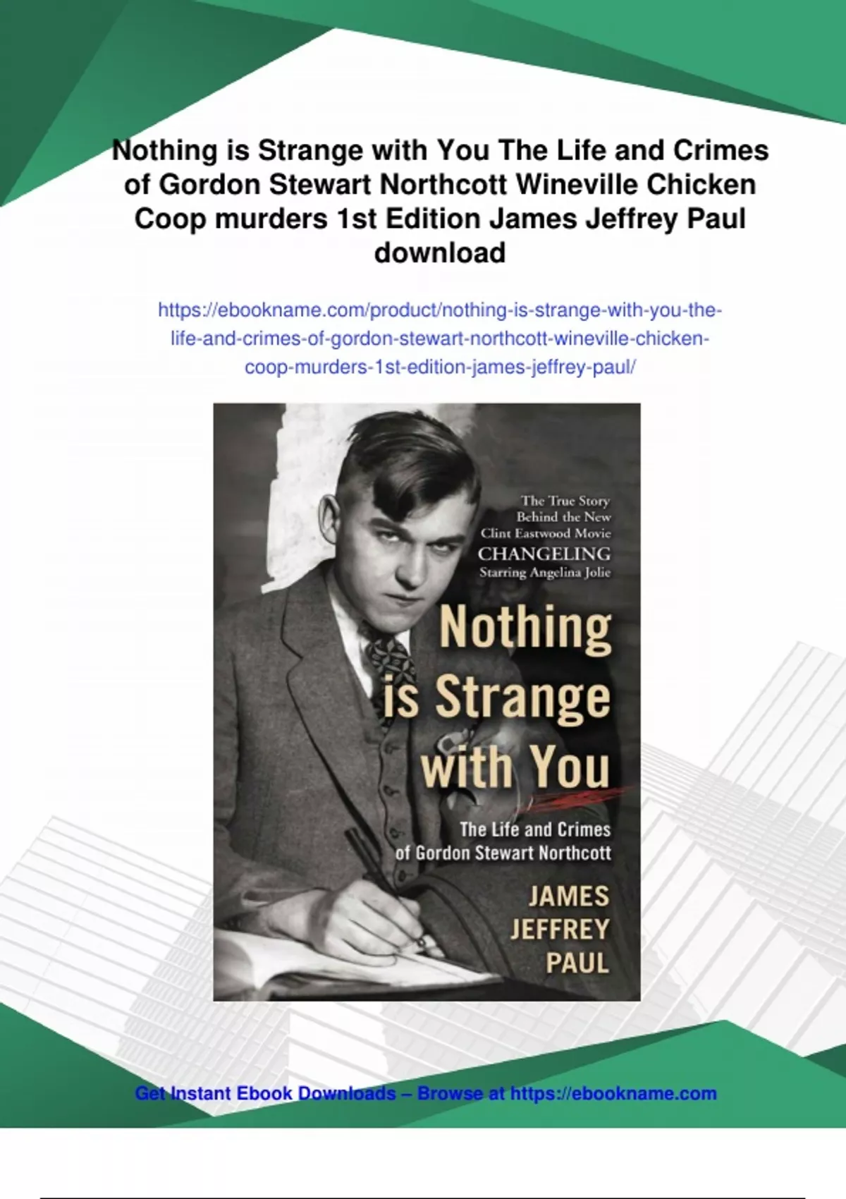 Summary Nothing is Strange with You The Life and Crimes of Gordon ...
