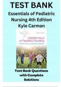 Essentials of Pediatric Nursing 4th Edition Kyle Carman Test Bank