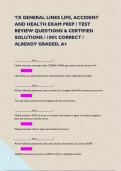 TX GENERAL LINES LIFE&comma; ACCIDENT AND HEALTH EXAM PREP &sol; TEST REVIEW QUESTIONS & CERTIFIED SOLUTIONS &sol; 100&percnt; CORRECT &sol; ALREADY GRADED&comma; A&plus;   