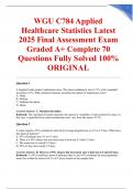 WGU C784 Applied Healthcare Statistics Latest 2025 Final Assessment Exam Graded A&plus; Complete 70 Questions Fully Solved 100&percnt; ORIGINAL