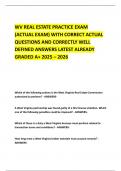 WV REAL ESTATE PRACTICE EXAM &lpar;ACTUAL EXAM&rpar; WITH CORRECT ACTUAL QUESTIONS AND CORRECTLY WELL DEFINED ANSWERS LATEST ALREADY GRADED A&plus; 2025 &ndash; 2026