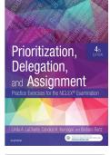TEST BANK For Prioritization, Delegation, and Assignment: Practice Exercises for the NCLEX Examination 4th Edition by Linda A. LaCharity