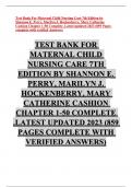 TEST BANK FOR  MATERNAL CHILD  NURSING CARE 7TH  EDITION BY SHANNON E&period;  PERRY&comma; MARILYN J&period;  HOCKENBERRY&comma; MARY  CATHERINE CASHION  CHAPTER 1-50 COMPLETE  &period;LATEST UPDATED 2023 &lpar;859  PAGES COMPLETE WITH  VERIFIED ANSWERS&rpar;