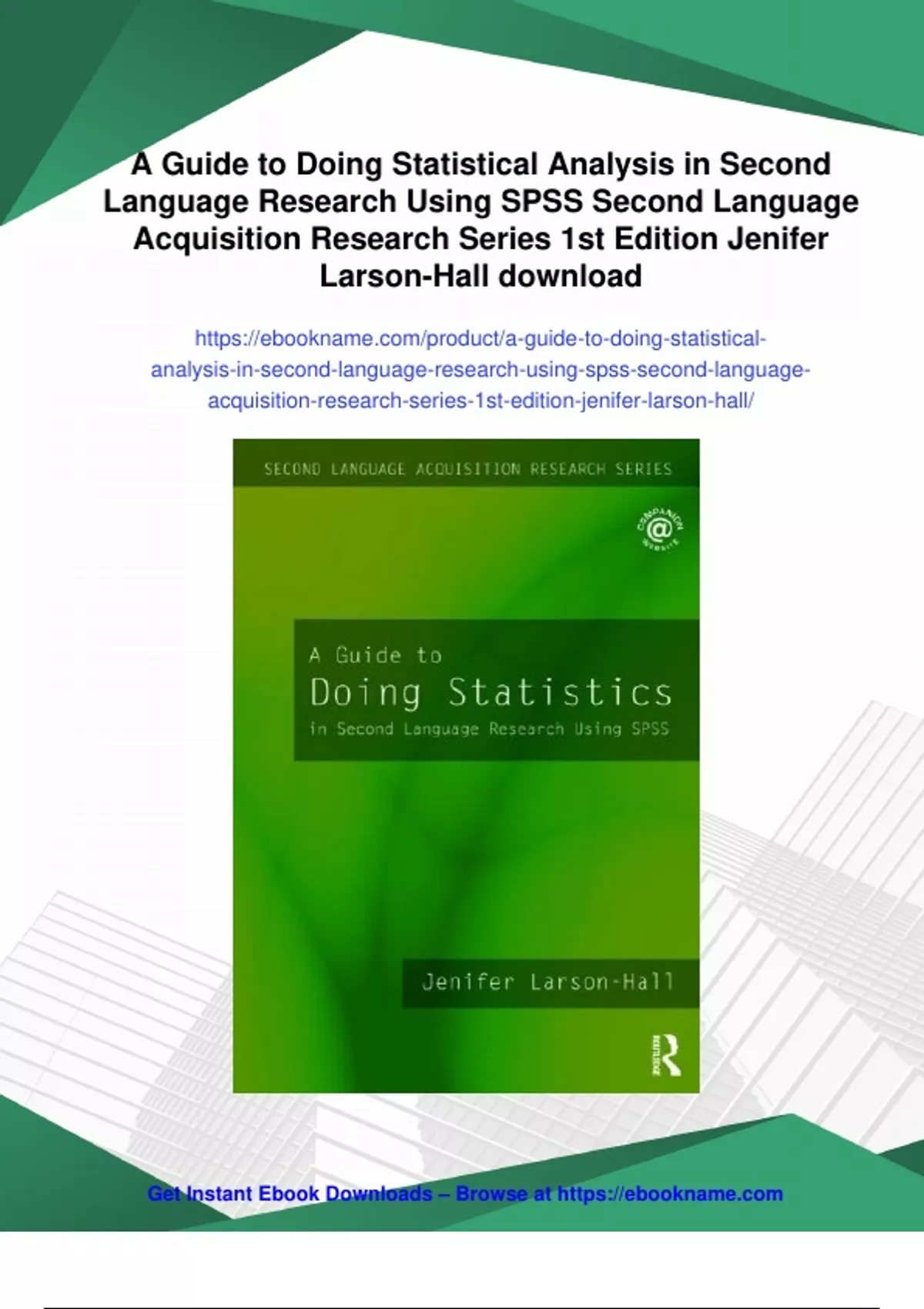 Summary A Guide to Doing Statistical Analysis in Second Language ...