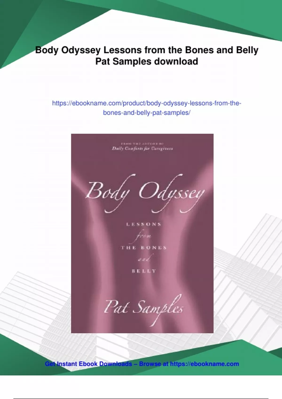 Summary Body Odyssey Lessons from the Bones and Belly Pat Samples ...