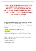 PERRY REAL ESTATE COLLEGE FINAL  EXAM 2025&sol;2026 BANK ACCURATE  REAL EXAM 2 VERSIONS WITH 500  QUESTIONS TESTING VERSIONS AND A  STUDY GUIDE &vert; EXPERT VERIFIED FOR  GUARANTEED PASS 
