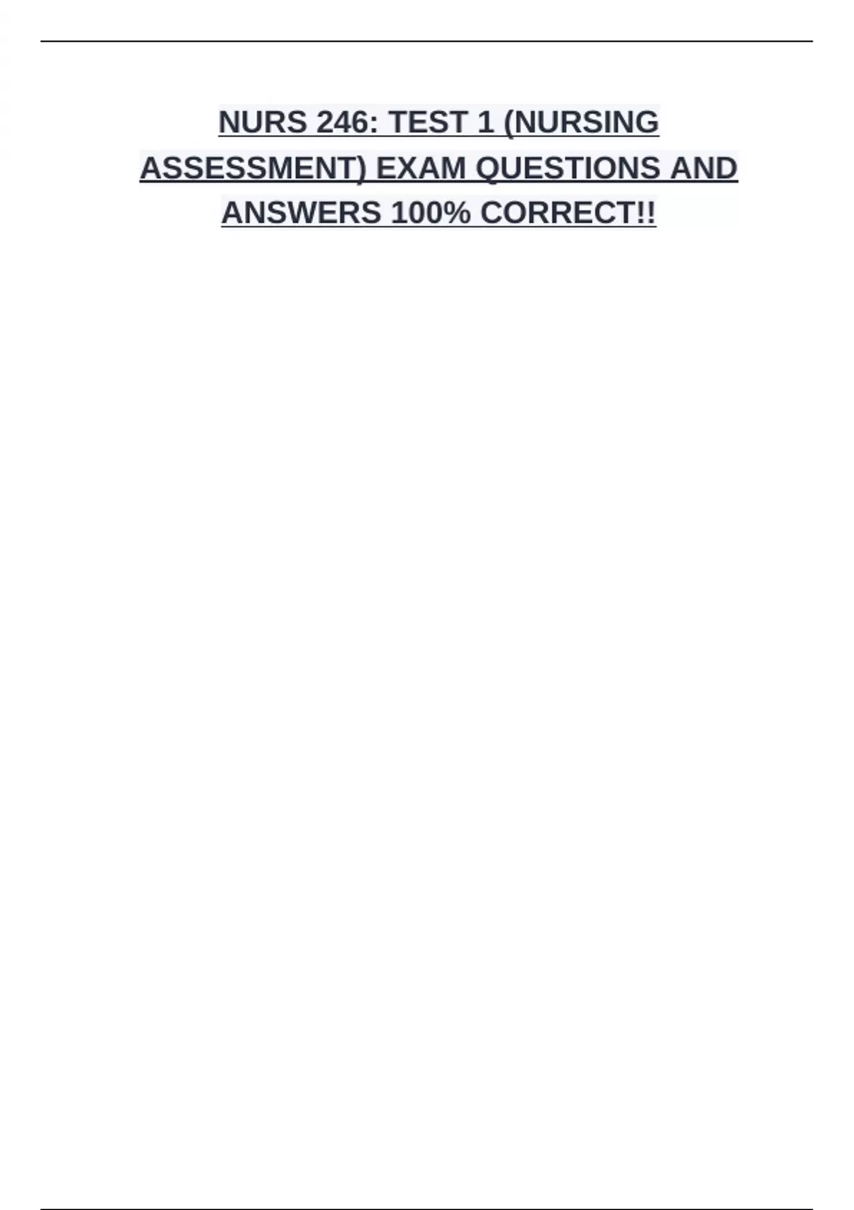 NURS 246: TEST 1 (NURSING ASSESSMENT) EXAM QUESTIONS AND ANSWERS 100% ...