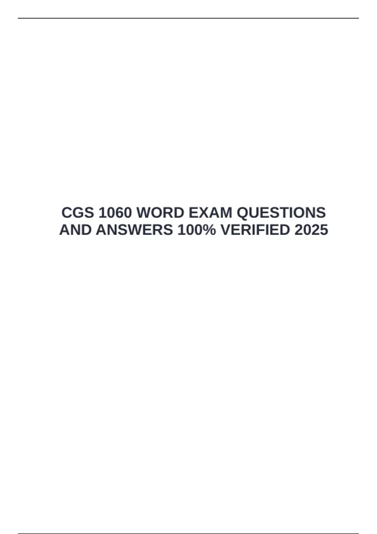 CGS 1060 WORD EXAM QUESTIONS AND ANSWERS 100% VERIFIED 2025 - CGS 1060 ...