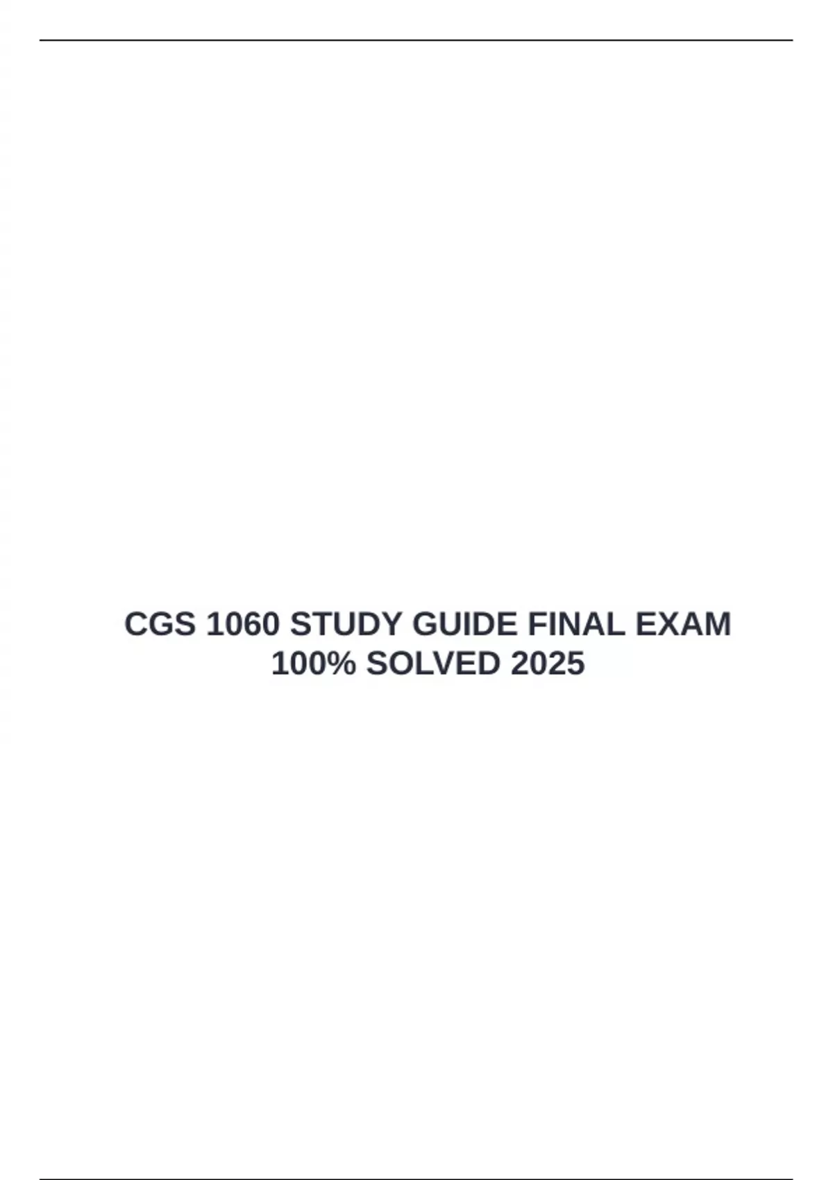 CGS 1060 STUDY GUIDE FINAL EXAM 100% SOLVED 2025 - CGS 1060 - Stuvia US
