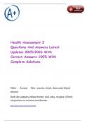 Health Assessment 2 Questions And Answers Latest Updates 2025&sol;2026 With Correct Answers 100&percnt; With Complete Solutions