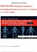TEST BANK Radiographic Pathology for Technologists 8th Edition by Kowalczyk All Chapters 1 - 12 Full Complete&period;pdf