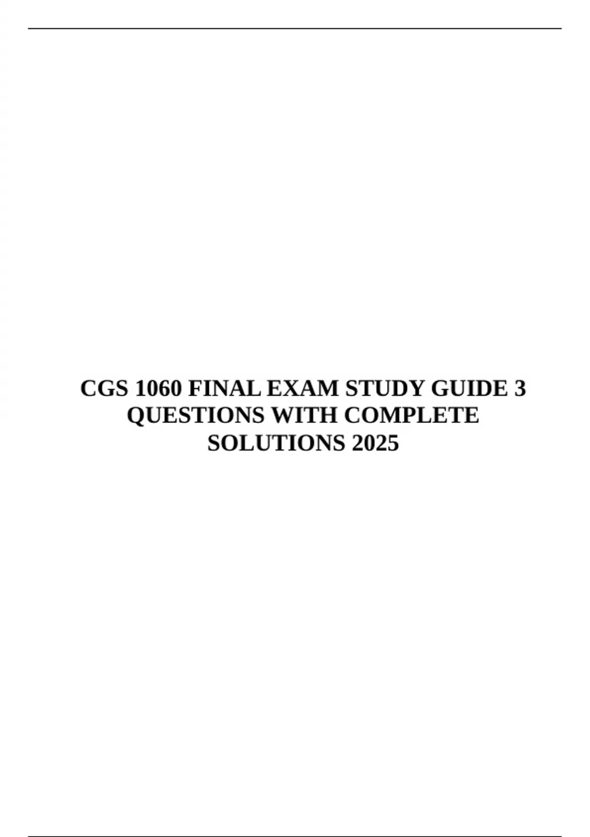 CGS 1060 FINAL EXAM STUDY GUIDE 3 QUESTIONS WITH COMPLETE SOLUTIONS ...