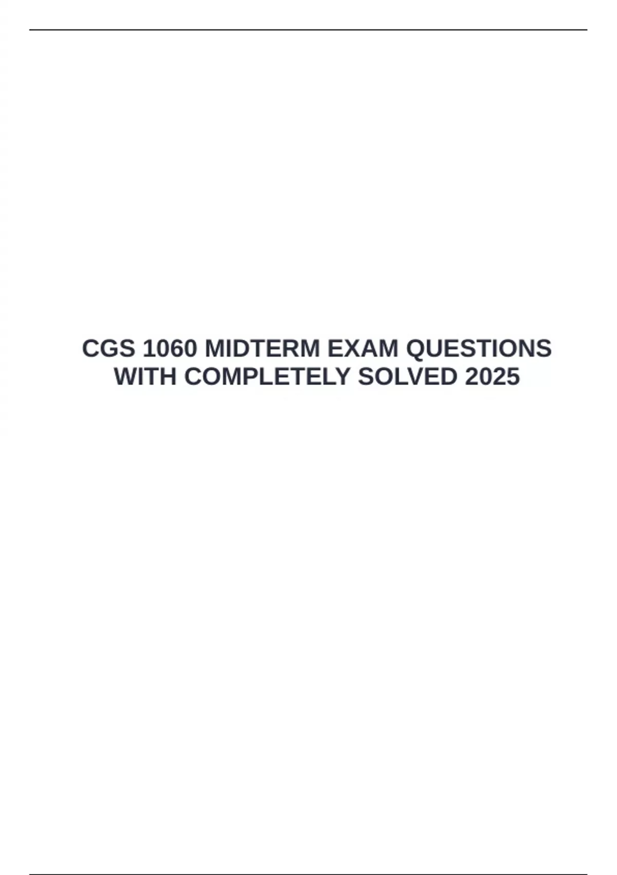 CGS 1060 MIDTERM EXAM QUESTIONS WITH COMPLETELY SOLVED 2025 - CGS 1060 ...