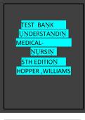 Test Bank For Understanding Medical Surgical Nursing 5th Edition By Williams & Hopper &vert;&vert; LATTEST UPDATE
