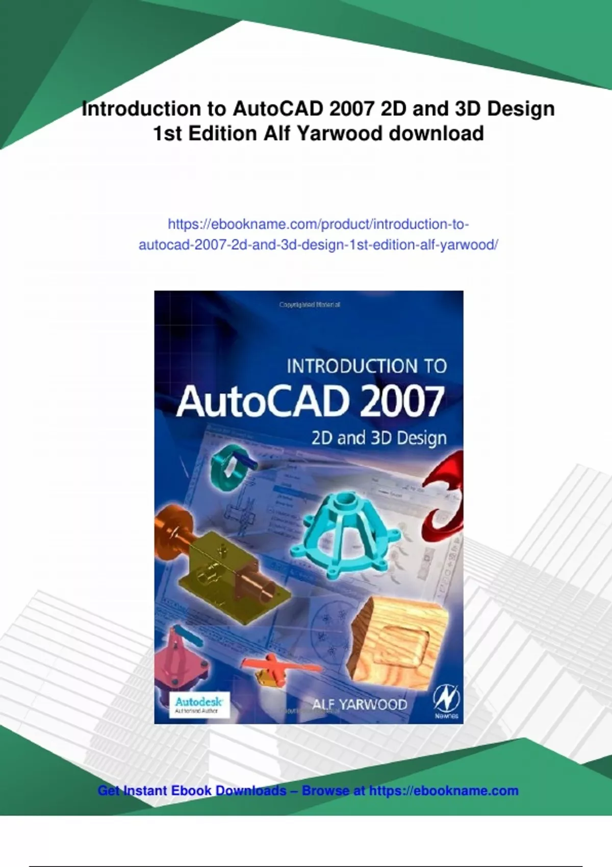 Autocad Introduction And Overview Summary Introduction to AutoCAD 2007 2D and 3D Design 1st Edition Alf ...