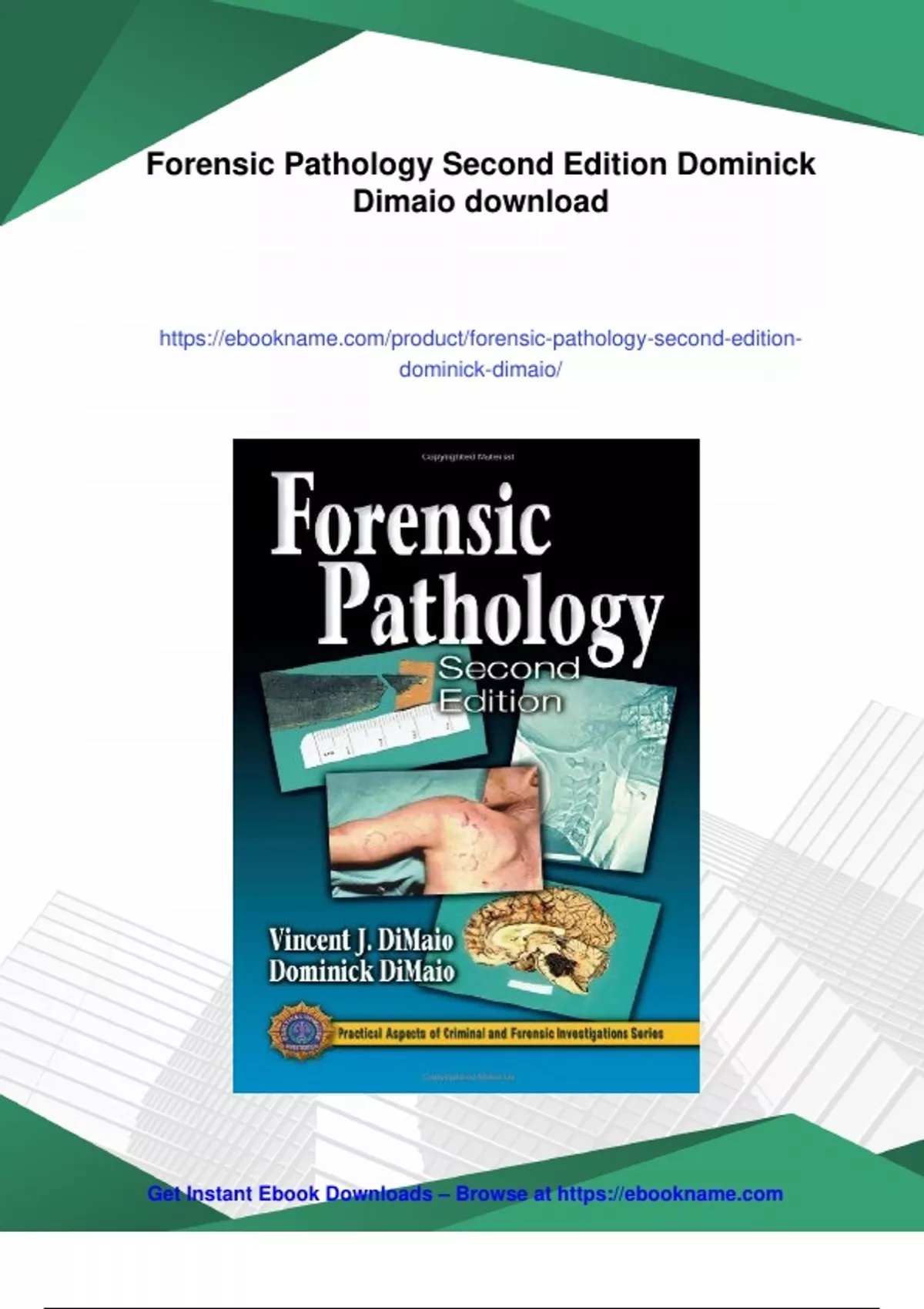 Summary Forensic Pathology Second Edition Dominick Dimaio - Instant Download - Ebookname - Stuvia US
