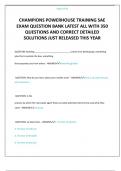 CHAMPIONS POWERHOUSE TRAINING SAE EXAM QUESTION BANK LATEST ALL WITH 350 QUESTIONS AND CORRECT DETAILED SOLUTIONS JUST RELEASED THIS YEAR