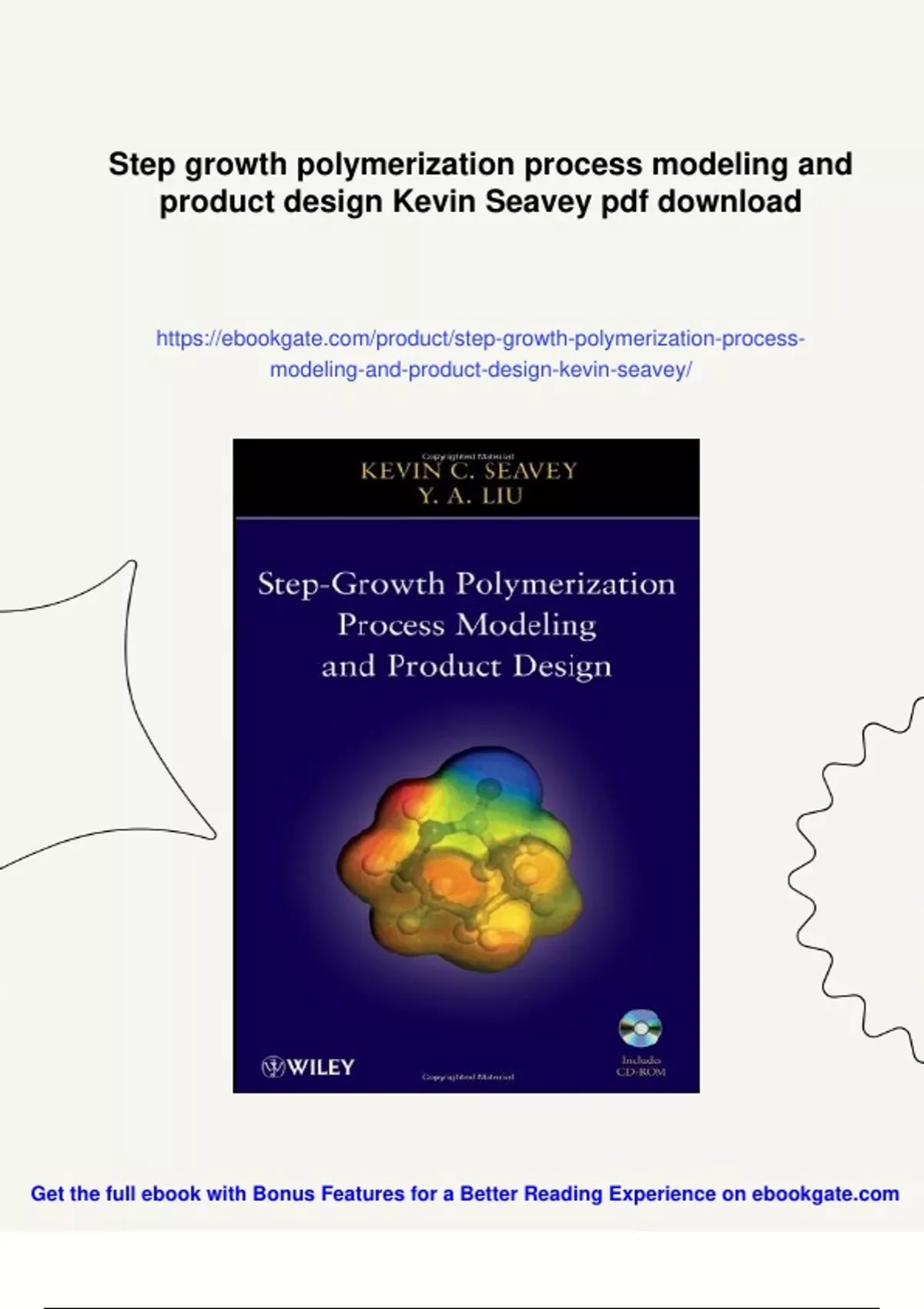 Summary Step growth polymerization process modeling and product design ...