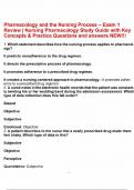 Pharmacology and the Nursing Process – Exam 1 Review Nursing Pharmacology Study Guide with Key Concepts & Practice Questions and answers NEW!!!.pdf