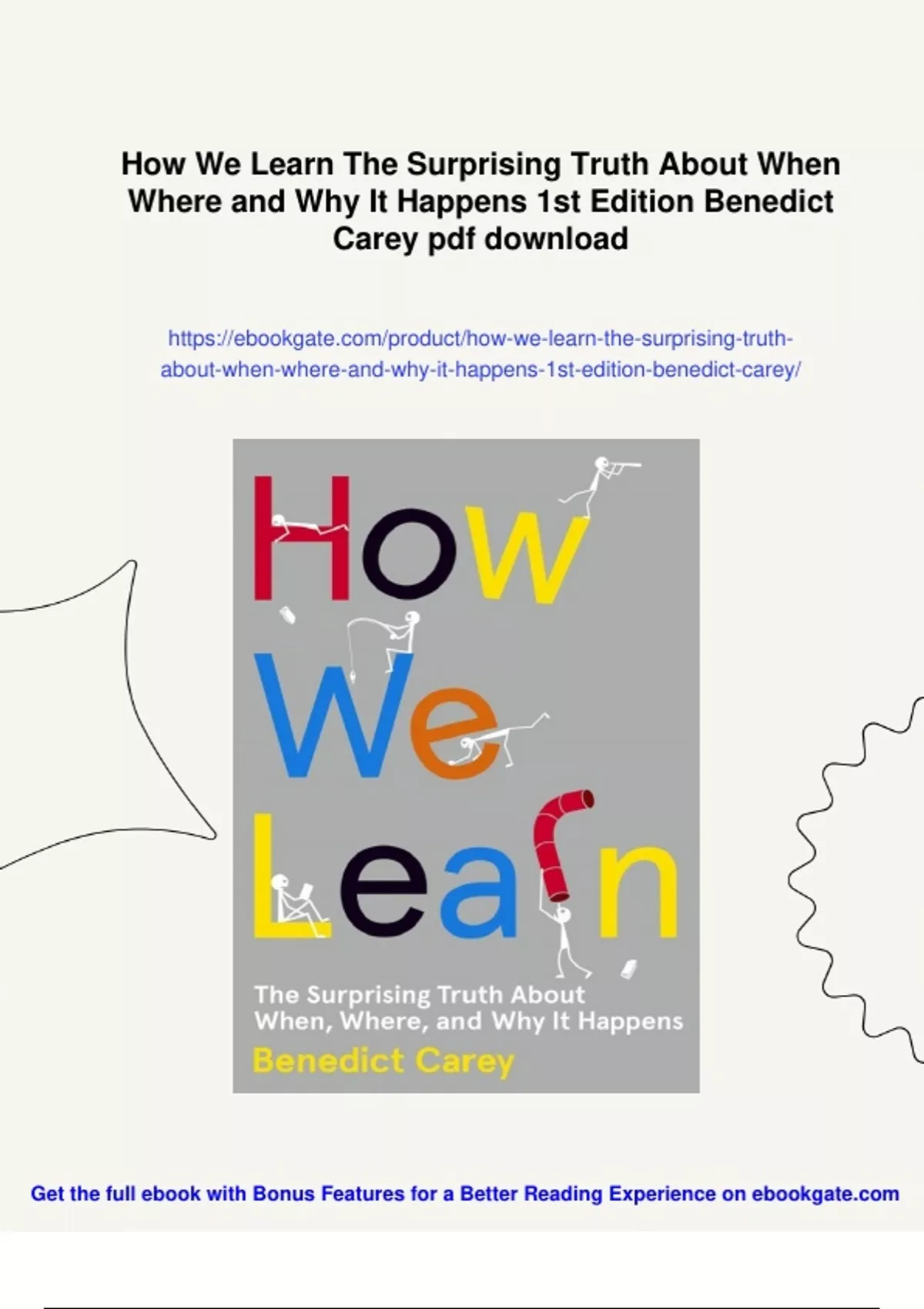 Summary How We Learn The Surprising Truth About When Where and Why It ...