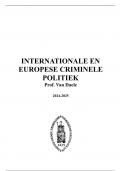 Samenvatting Internationale en Europese Criminele Politiek - Prof&period; Van Daele &lpar;14&sol;20 eerste zit&rpar;