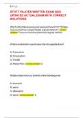 STOTT PILATES WRITTEN EXAM 2025 UPDATED ACTUAL EXAM WITH CORRECT SOLUTIONS