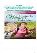 Nursing for Wellness in Older Adults 8th Edition Test Bank &ndash; Fully Covered Chapters 1-29 with Rationales &vert; Graded A&plus;