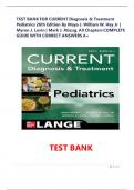 TEST BANK FOR CURRENT Diagnosis & Treatment Pediatrics 26th Edition By Maya J&period; William W&period; Hay Jr &vert; Myron J&period; Levin &vert; Mark J&period; Abzug&period; All Chapters COMPLETE GUIDE WITH CORRECT ANSWERS A&plus;
