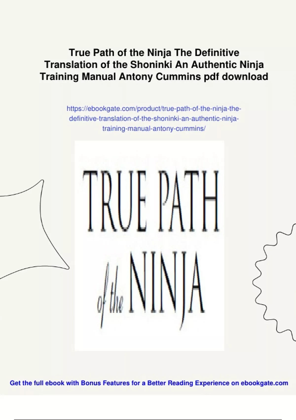 Summary True Path of the Ninja The Definitive Translation of the Shoninki An Authentic Ninja ...