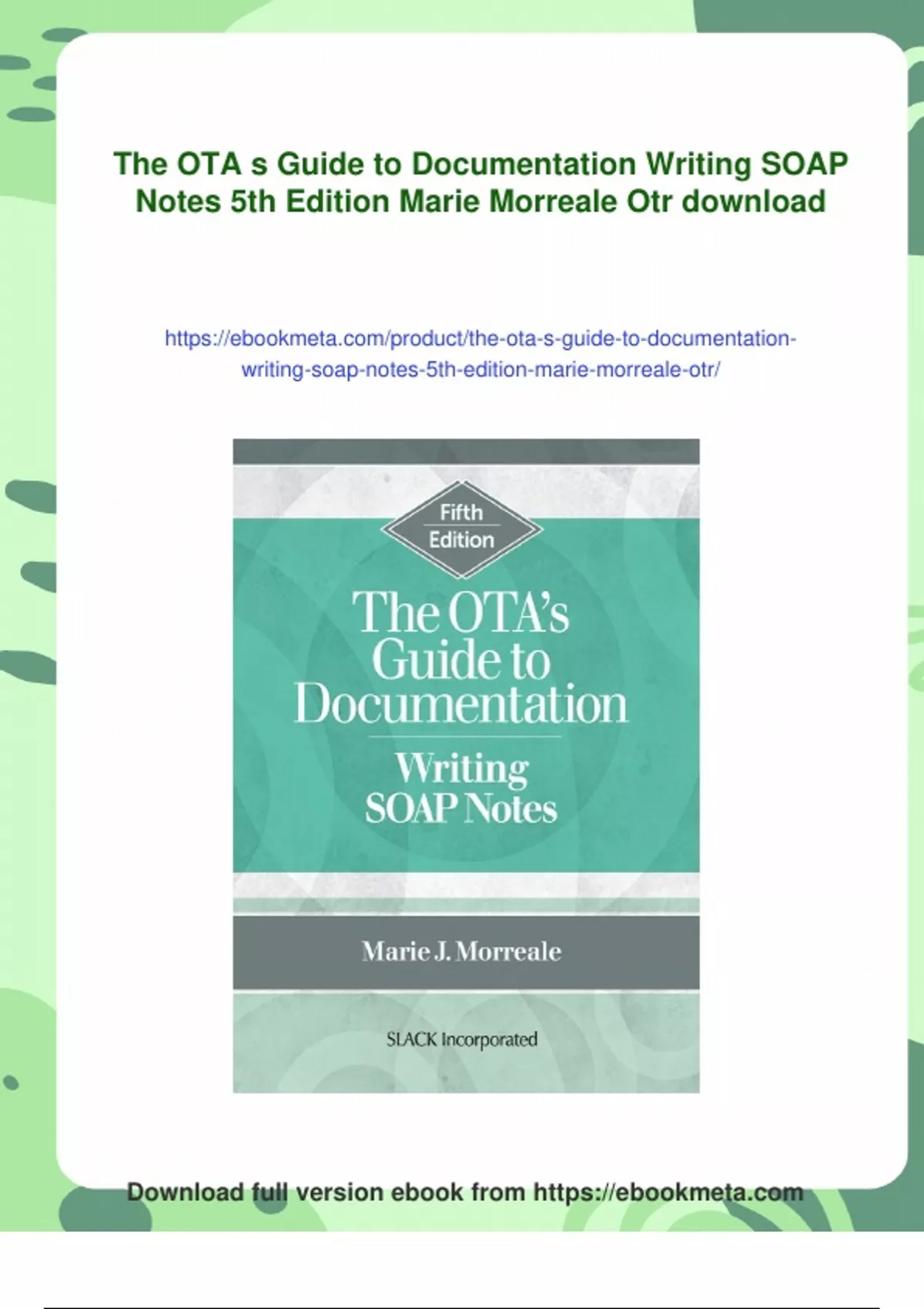 Summary The OTA s Guide to Documentation Writing SOAP Notes 5th Edition ...