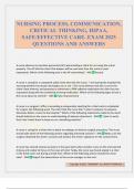 NURSING PROCESS&comma; COMMUNICATION&comma; CRITICAL THINKING&comma; HIPAA&comma; SAFE&sol;EFFECTIVE CARE&period; EXAM 2025 QUESTIONS AND ANSWERS