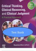 Test Bank for Critical Thinking&comma; Clinical Reasoning & Clinical Judgment&colon; A Practical Approach 7th Edition by Rosalinda Alfaro‑LeFevre &ndash; Verified Exam Q&A