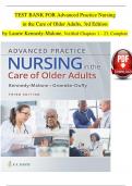 Test Bank for Advanced Practice Nursing in the Care of Older Adults&comma; 3rd Edition &vert; Kennedy-Malone &vert; Chapters 1&ndash;23 &vert; Verified & Updated 2025