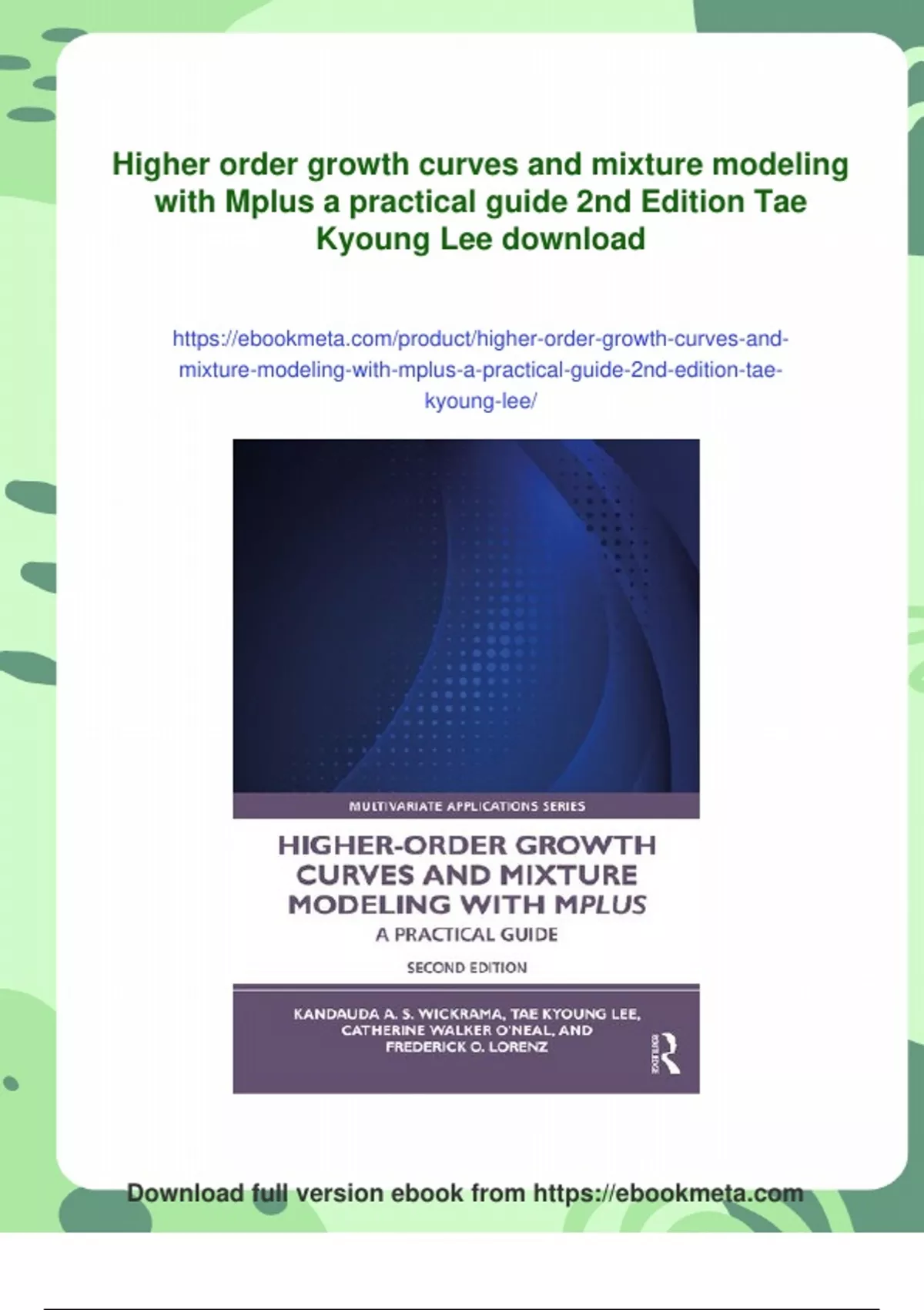 Mplus Guide Summary Higher order growth curves and mixture modeling with Mplus a ...