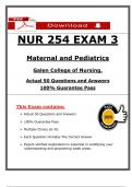 NUR 254 Exam 3 &vert; Maternal and Pediatrics &vert; 2025 Verified Q&A with Explanations&vert; Galen College of Nursing