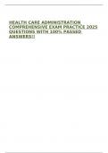 HEALTH CARE ADMINISTRATION COMPREHENSIVE EXAM PRACTICE 2025 QUESTIONS WITH 100&percnt; PASSED ANSWERS&excl;&excl;