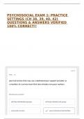 PSYCHOSOCIAL EXAM 1&colon; PRACTICE SETTINGS &lpar;CH 38&comma; 39&comma; 40&comma; 42&rpar; QUESTIONS & ANSWERS VERIFIED 100&percnt; CORRECT&excl;&excl;