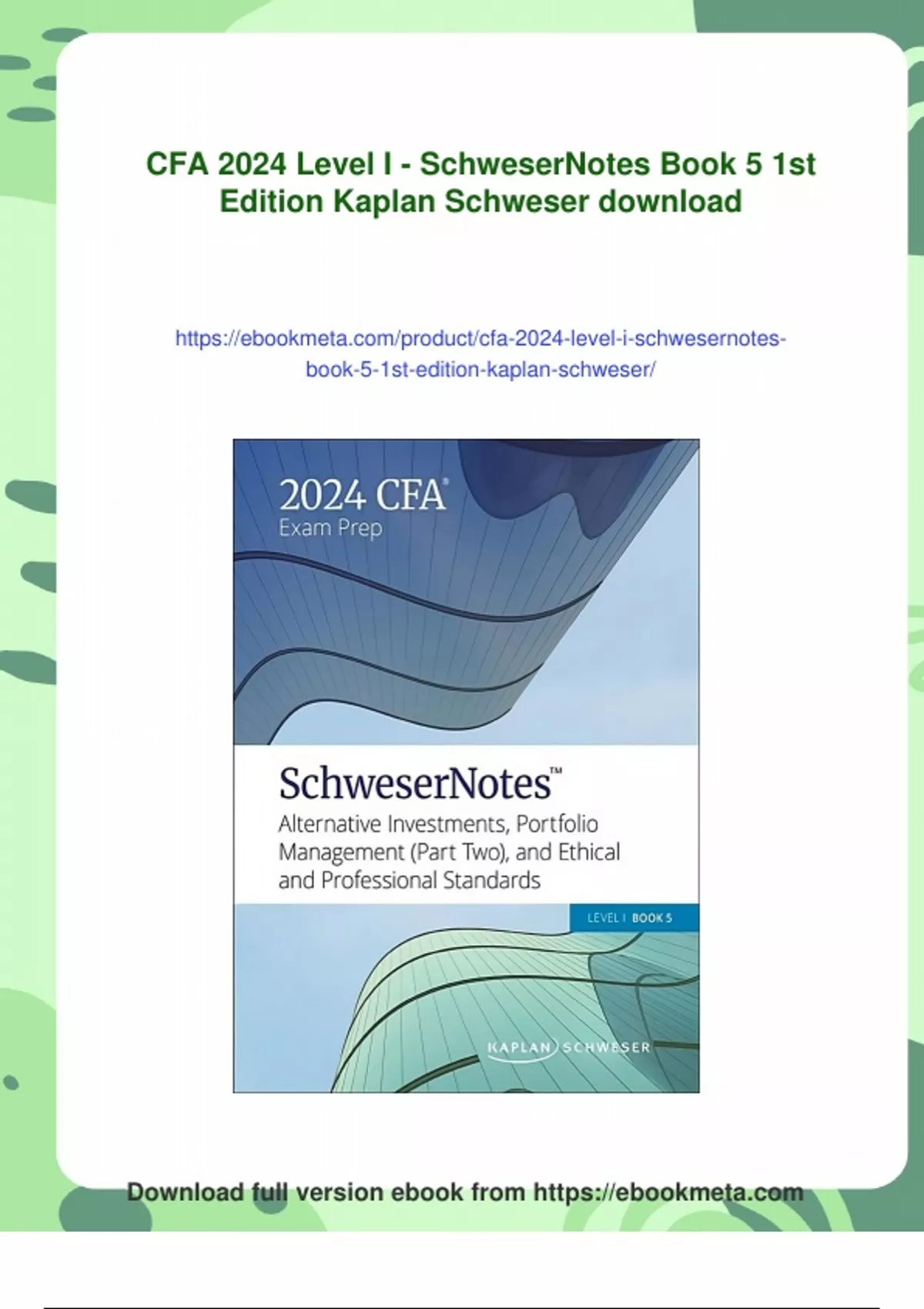 Summary CFA 2024 Level I - SchweserNotes Book 5 1st Edition Kaplan ...