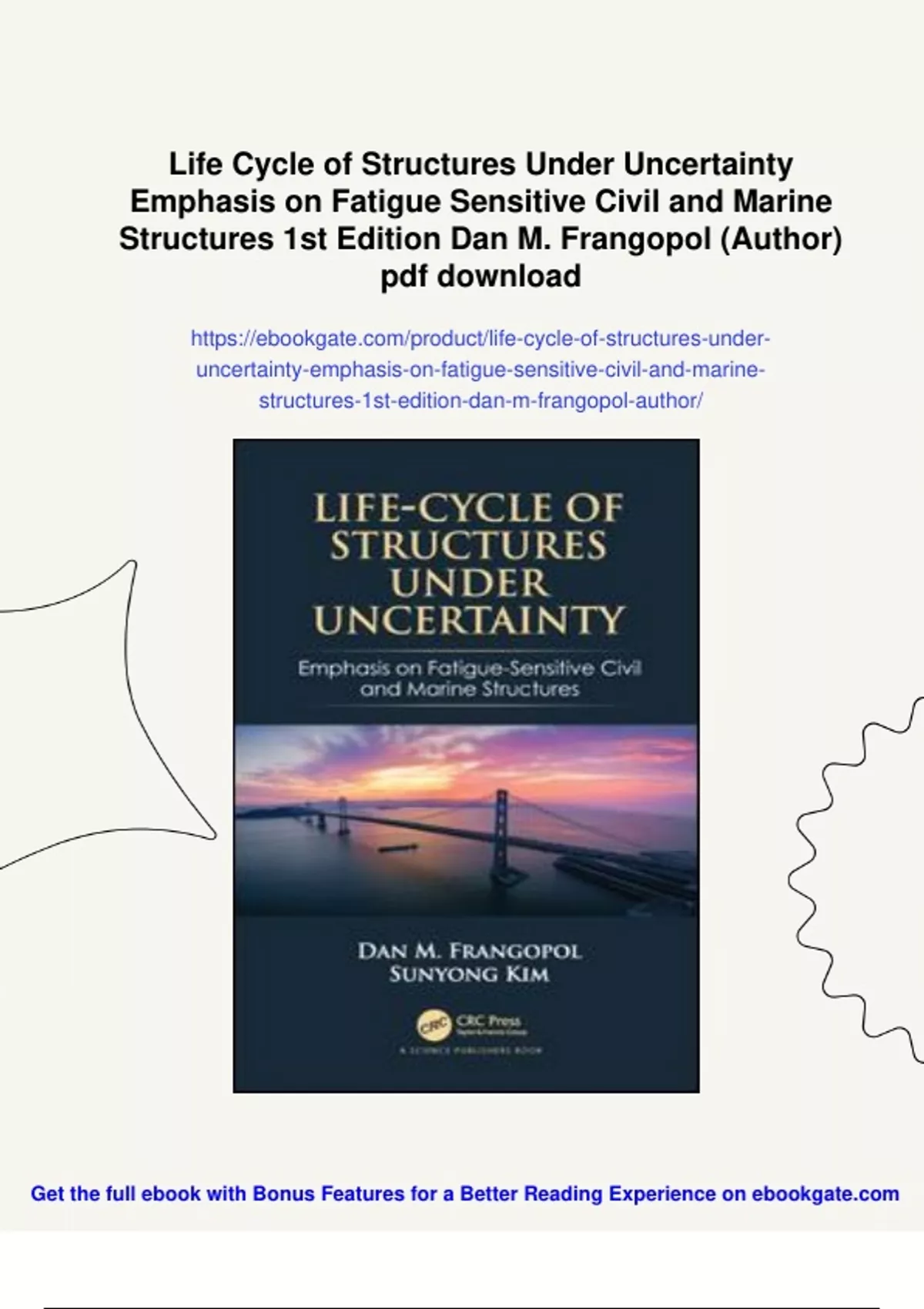 Summary Life Cycle of Structures Under Uncertainty Emphasis on Fatigue ...
