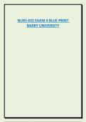   NURS 432 EXAM 4 BLUE PRINT  BARRY UNIVERSITY 