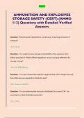 AMMUNITION AND EXPLOSIVES  STORAGE SAFETY &lpar;CERT&rpar; &lpar;AMMO  112&rpar; Questions with Detailed Verified  Answers 