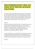 BSN PHARMACOLOGY HESI-225 EXAM WITH PRECISE DETAILED SOLUTIONS
