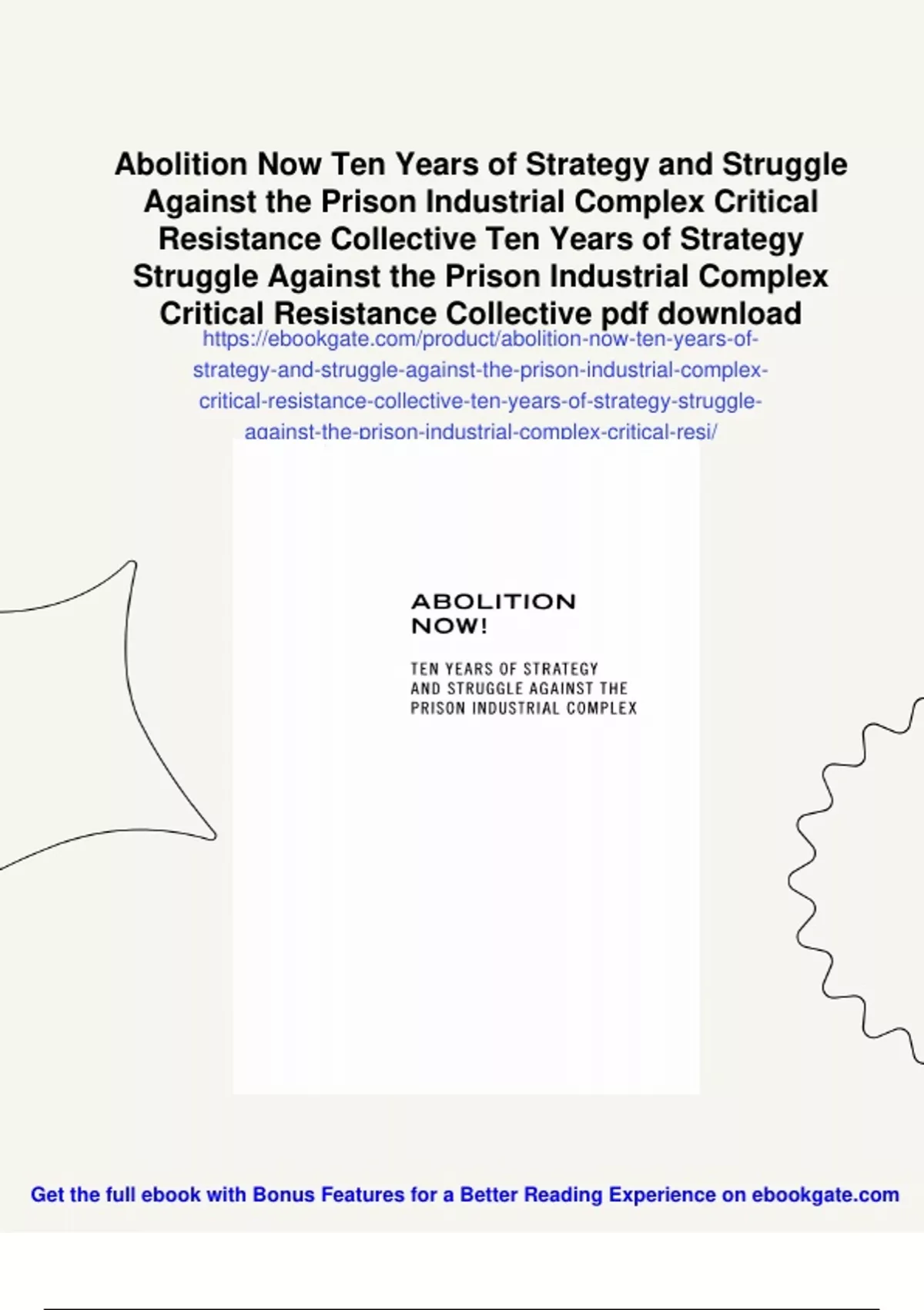 Summary Abolition Now Ten Years of Strategy and Struggle Against the ...