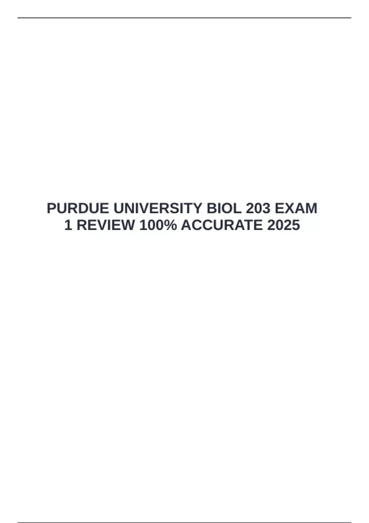 PURDUE UNIVERSITY BIOL 203 EXAM 1 REVIEW 100% ACCURATE 2025 - Purdue ...