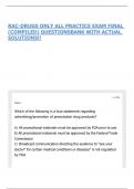 RAC-DRUGS ONLY ALL PRACTICE EXAM FINAL &lpar;COMPILED&rpar; QUESTIONSBANK WITH ACTUAL SOLUTIONS&excl;&excl;