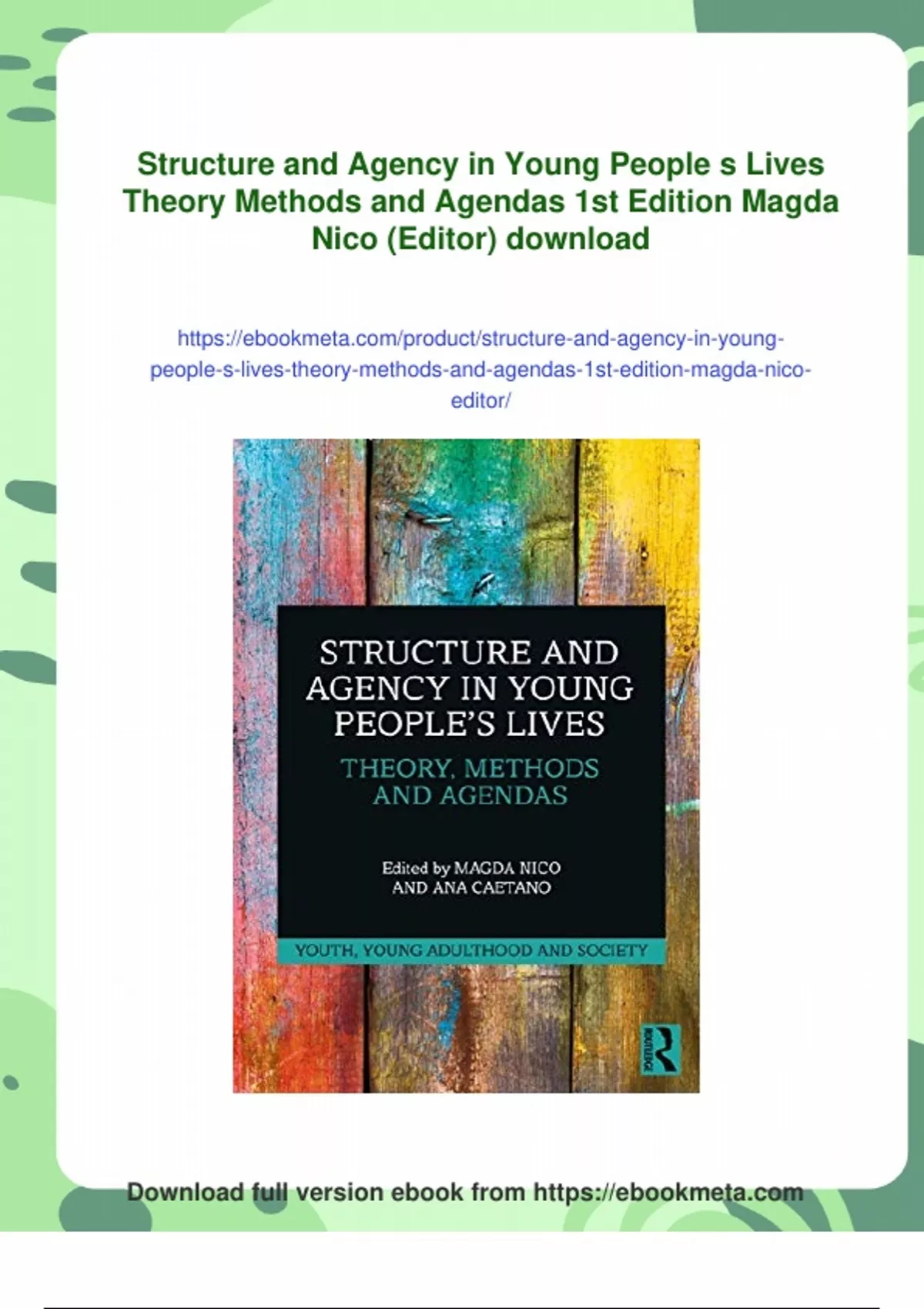Summary Structure and Agency in Young People s Lives Theory Methods and ...